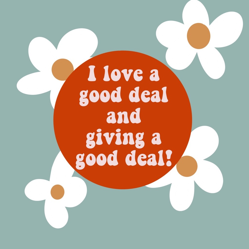 I love giving good deals!